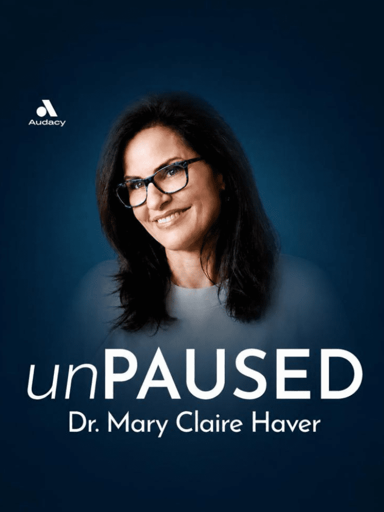 Dr. Mary Claire Haver is pictured on a dark blue background with the text "unPAUSED Dr. Mary Claire Haver" and the Audacy logo above.